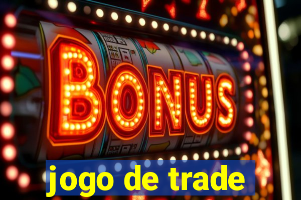 jogo de trade